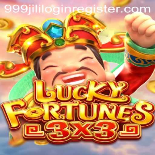 Discover the Excitement of LUCKYFORTUNES3x3 at 999JILI.COM