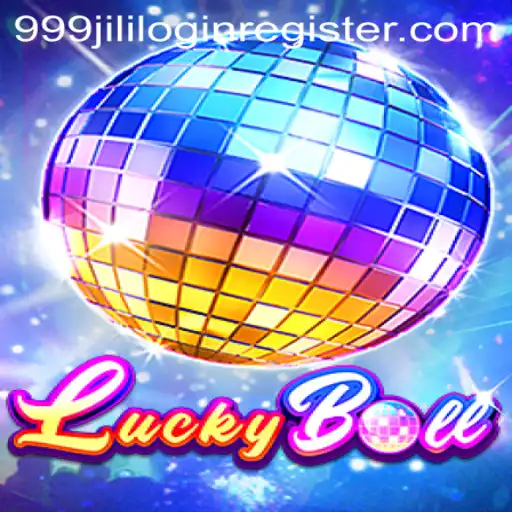 Exploring the Intriguing World of LuckyBall by 999JILI.COM